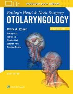 Bailey's Head and Neck Surgery Otolaryngology,6/e