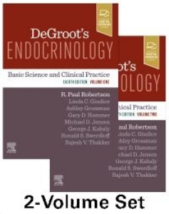 DeGroot's Endocrinology: Basic Science and Clinical Practice 8e