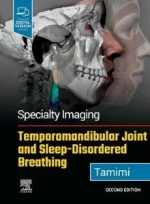 Specialty Imaging: Temporomandibular Joint and Sleep-Disordered Breathing,2/e