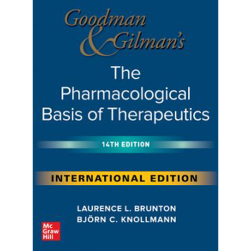 Goodman & Gilman's The Pharmacological Basis of Therapeutics (14th)