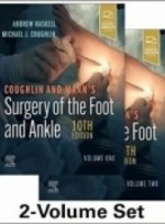 Coughlin and Mann’s Surgery of the Foot and Ankle, 2-Volume Set, 10th Edition