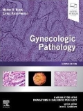 Gynecologic Pathology: A Volume in Foundations in Diagnostic Pathology Series,2/e
