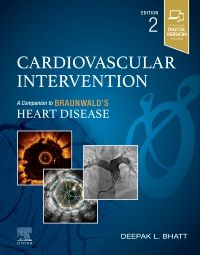 Cardiovascular Intervention 2e-A Companion to Braunwald’s Heart Disease