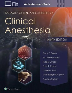 Barash, Cullen, and Stoelting's Clinical Anesthesia,9/e