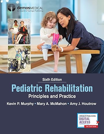 Pediatric Rehabilitation: Principles and Practice  6/e