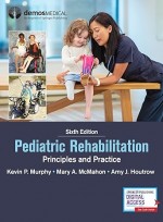 Pediatric Rehabilitation: Principles and Practice  6/e
