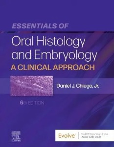 Essentials of Oral Histology and Embryology: A Clinical Approach,6/e