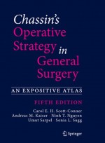 Chassin's Operative Strategy in General Surgery 5/ed
