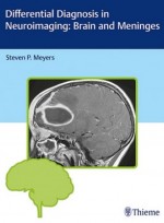 Differential Diagnosis in Neuroimaging Brain and Meninges