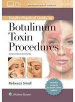 Small's Practical Guide to Botulinum Toxin Procedures 2e