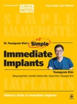 Dr. Youngsam Kim`s Simple Immediate Implants (김영삼 원장의 심플 이미디엇 임플란트 영문판)