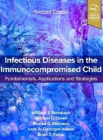Infectious Diseases in the Immunocompromised Child,2/e