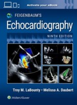 Feigenbaum's Echocardiography: Print + eBook with Multimedia,9/e