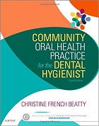 Community Oral Health Practice for the Dental Hygienist, 4th Edition 