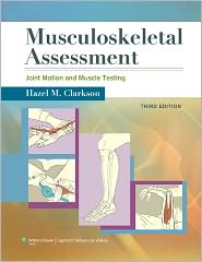 Musculoskeletal Assessment: Joint Motion and Muscle Testing, 3/e (IE)