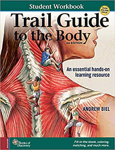 Trail Guide to the Body Student Workbook 6e