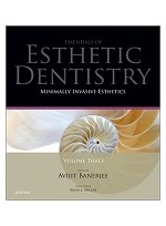 Minimally Invasive Esthetics: Essentials in Esthetic Dentistry Series, 1e 