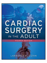 Cardiac Surgery in the Adult, 4/e