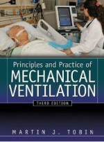Principles And Practice of Mechanical Ventilation, 3/e