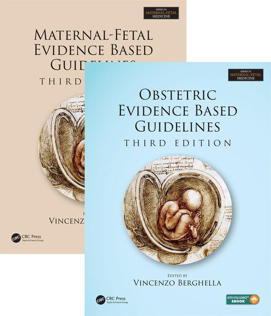 Maternal-Fetal and Obstetric Evidence Based Guidelines, Two Volume Set, Third Edition   