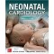 Neonatal Cardiology, 3판 