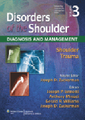 Disorders of the Shoulder: Trauma, 3/e 