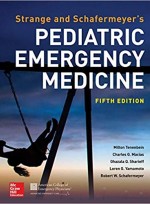 Strange and Schafermeyer's Pediatric Emergency Medicine, Fifth Edition