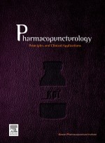 Pharmacopuncturology (약침학) : Principles and Clinical Applications