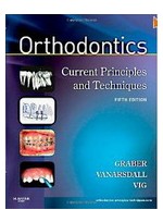 Orthodontics:Current Principles and Techniques 5th / Graber