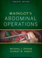 Maingot's Abdominal Operations, 12/e