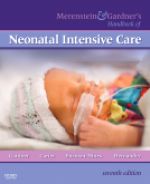 Merenstein & Gardner's Handbook of Neonatal Intensive Care, 7/e