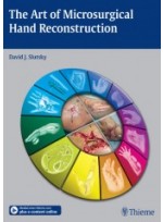 The Art of Microsurgical Hand Reconstruction 