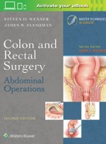 Colon and Rectal Surgery: Abdominal Operations 