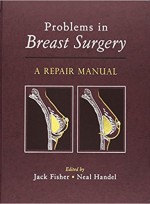 Problems in Breast Surgery: A Repair Manual