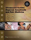 Ultrasound Guided Regional Anesthesia & Pain Medicine: Techniques & Tips