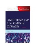 Anesthesia and Uncommon Diseases, 6/e