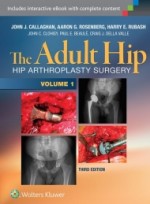 The Adult Hip (Two Volume Set) 3th