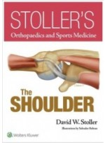 Stoller's Orthopaedics and Sports Medicine: The Shoulder (Print Edition)