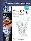 Master Techniques in Orthopaedic Surgery:The Wrist, 3/e