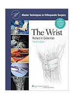 Master Techniques in Orthopaedic Surgery:The Wrist, 3/e