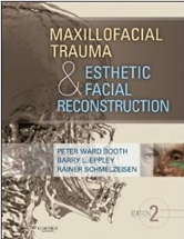 Maxillofacial Trauma & Esthetic Facial Reconstruction,2/e 