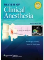 Review of Clinical Anesthesia, 6/e