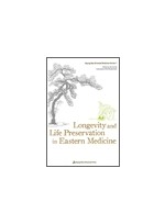 Longevity and Life Preservation in Eastern Medicine