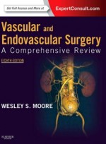 Vascular and Endovascular Surgery: A Comprehensive Review, 8/e 