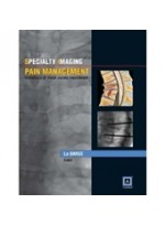 Specialty Imaging: Pain Management: Essentials of Image-Guided Procedures