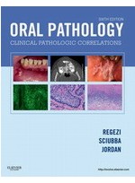 ORAL PATHOLOGY ; Clinical Pathologic Correlations 6th 