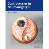 Controversies in Neurosurgery II