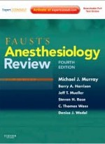 Faust's Anesthesiology Review, 4/e