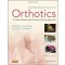 Introduction to Orthotics: A Clinical Reasoning and Problem-Solving Approach, 4e 