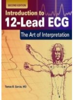 Introduction To 12-Lead ECG: The Art Of Interpretation, 2/e